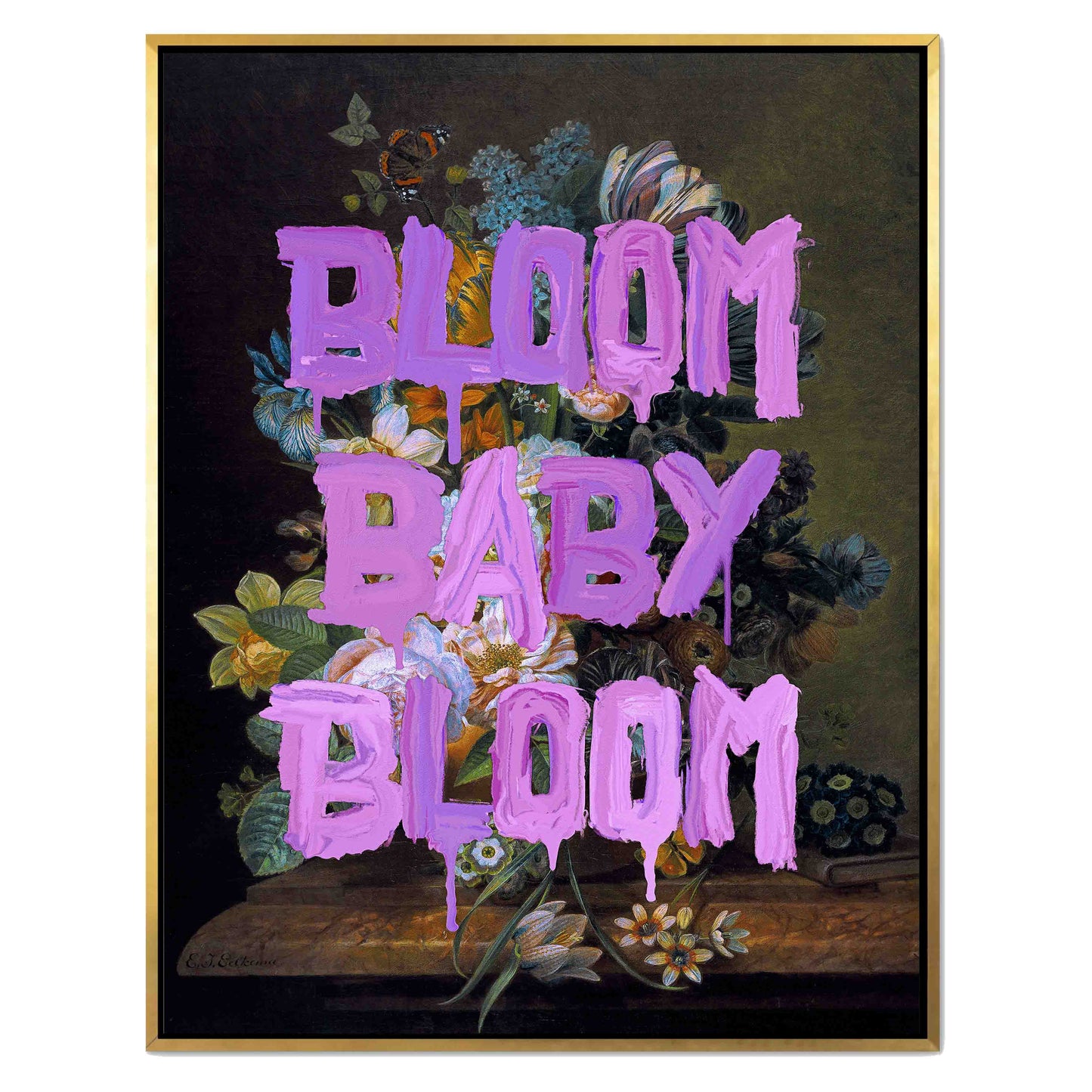 BLOOM BABY BLOOM | CANVAS