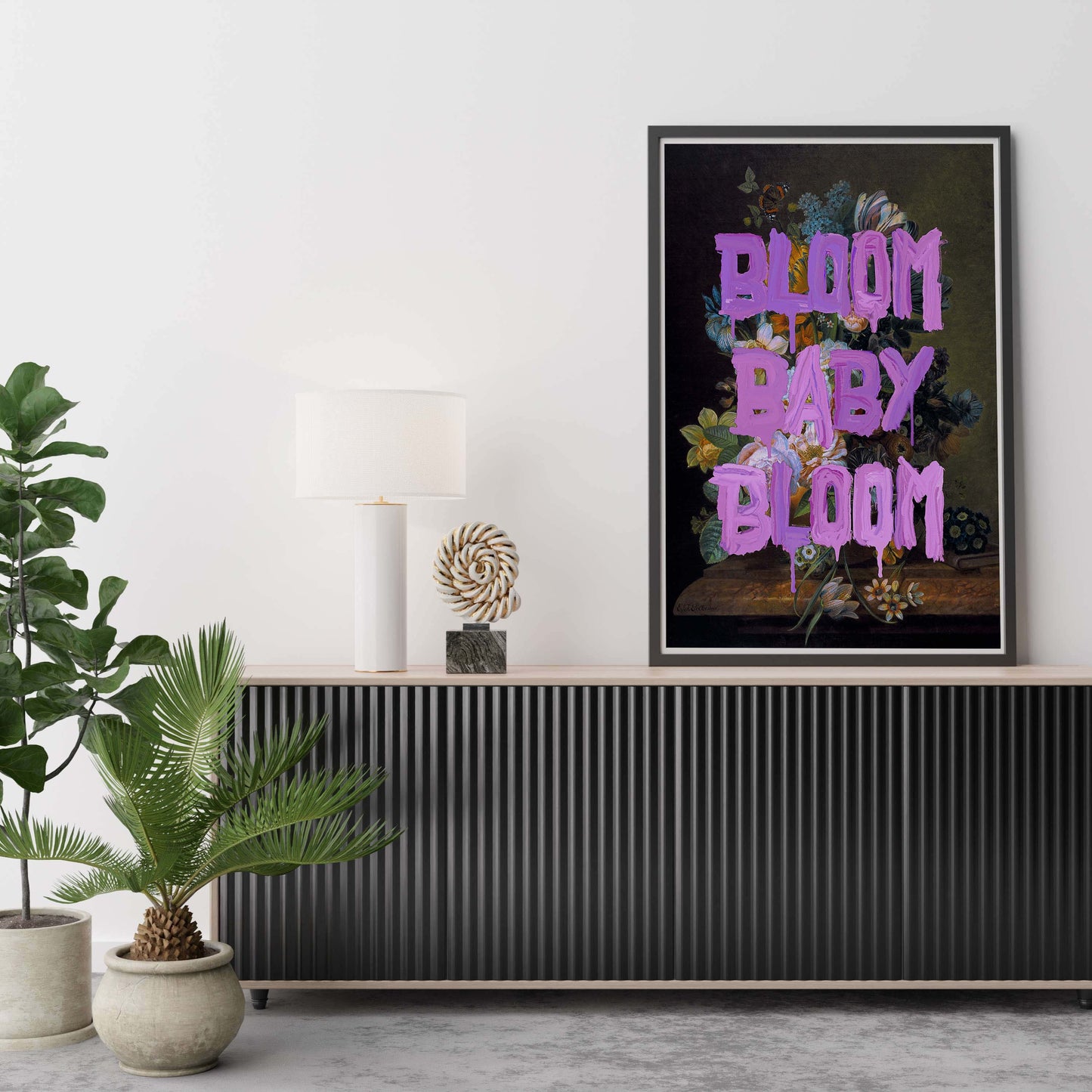 BLOOM BABY BLOOM | PRINT