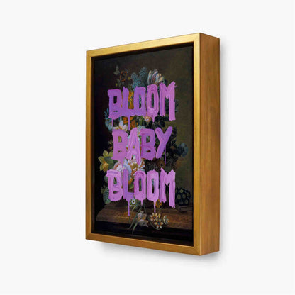 BLOOM BABY BLOOM | CANVAS