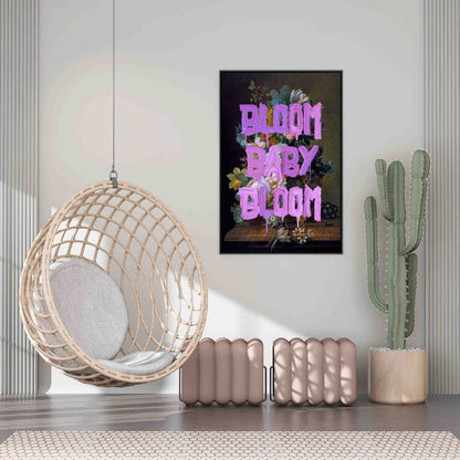 BLOOM BABY BLOOM | CANVAS
