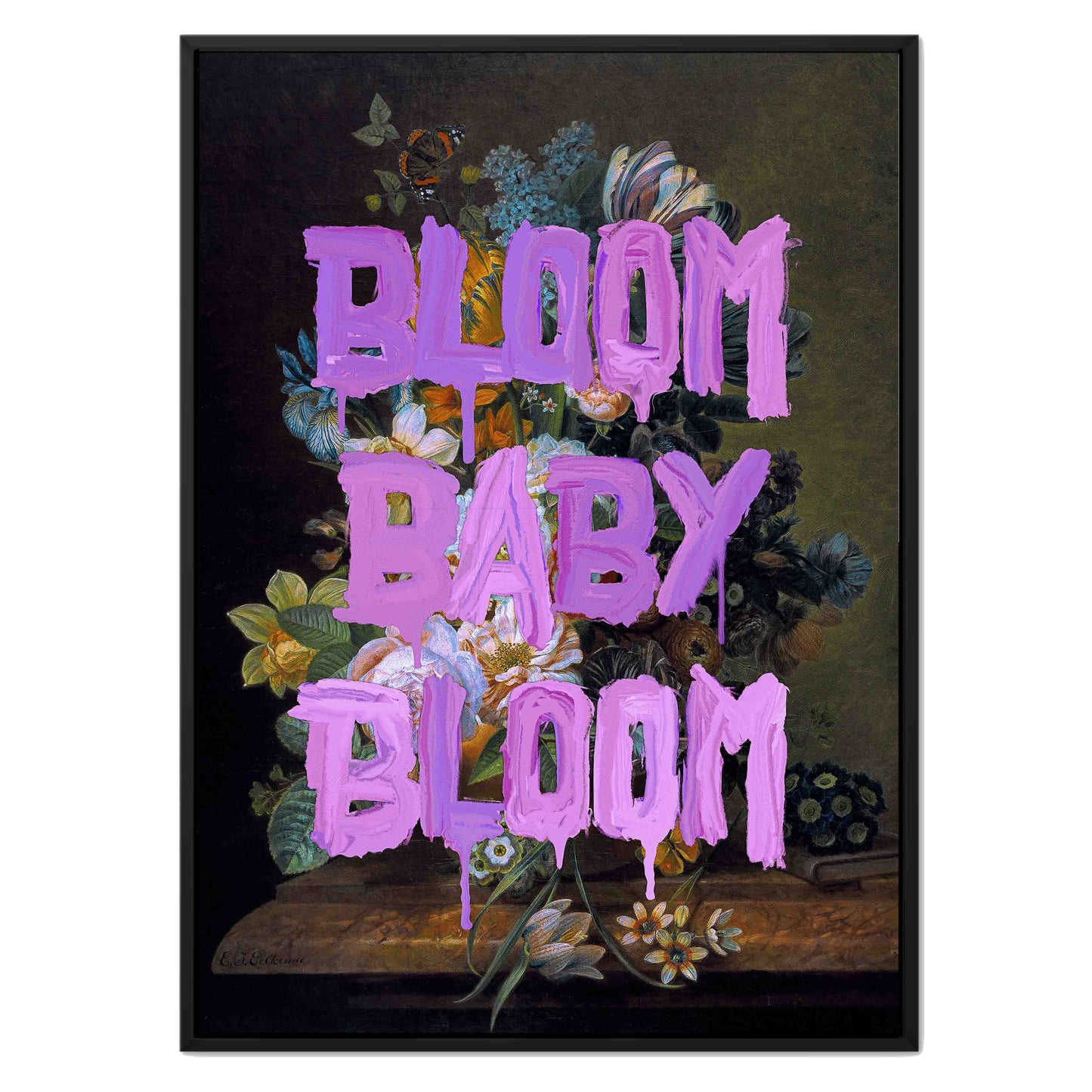 BLOOM BABY BLOOM | CANVAS