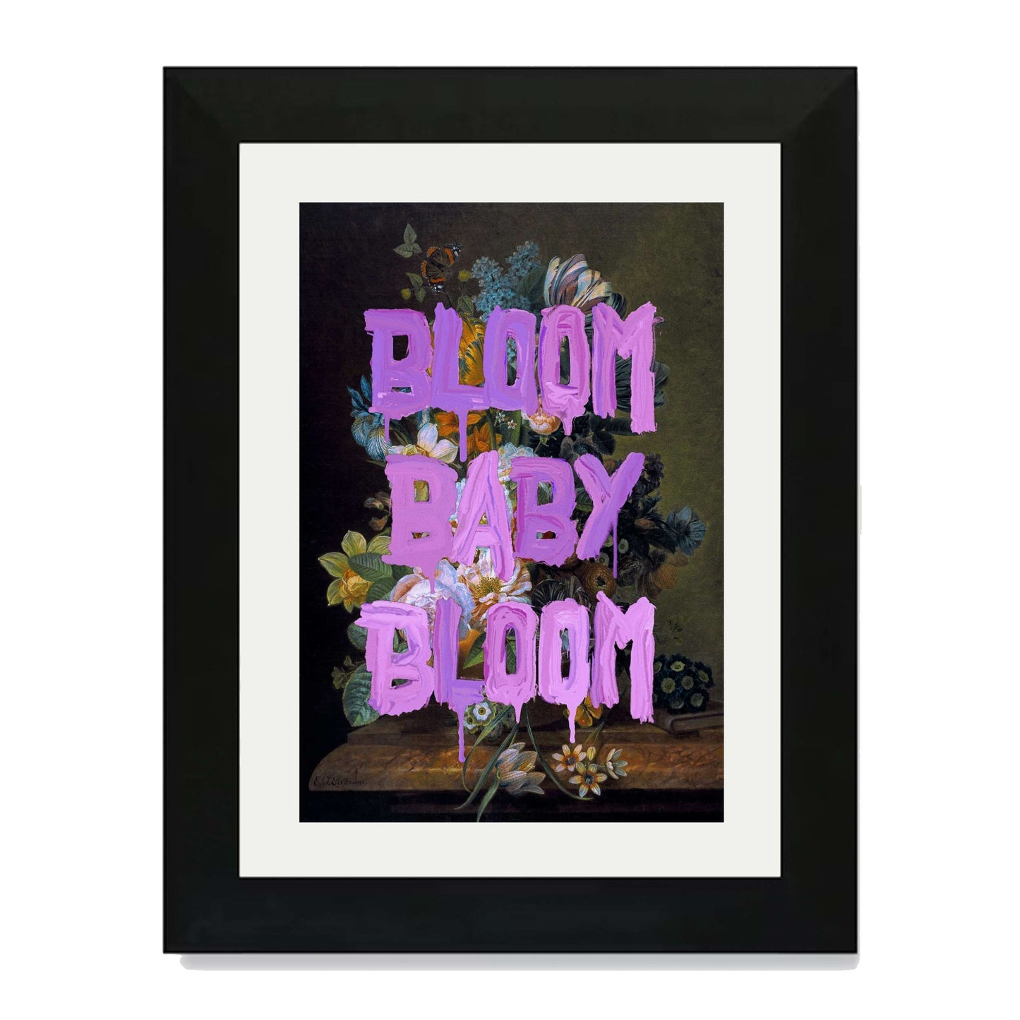 BLOOM BABY BLOOM | PRINT