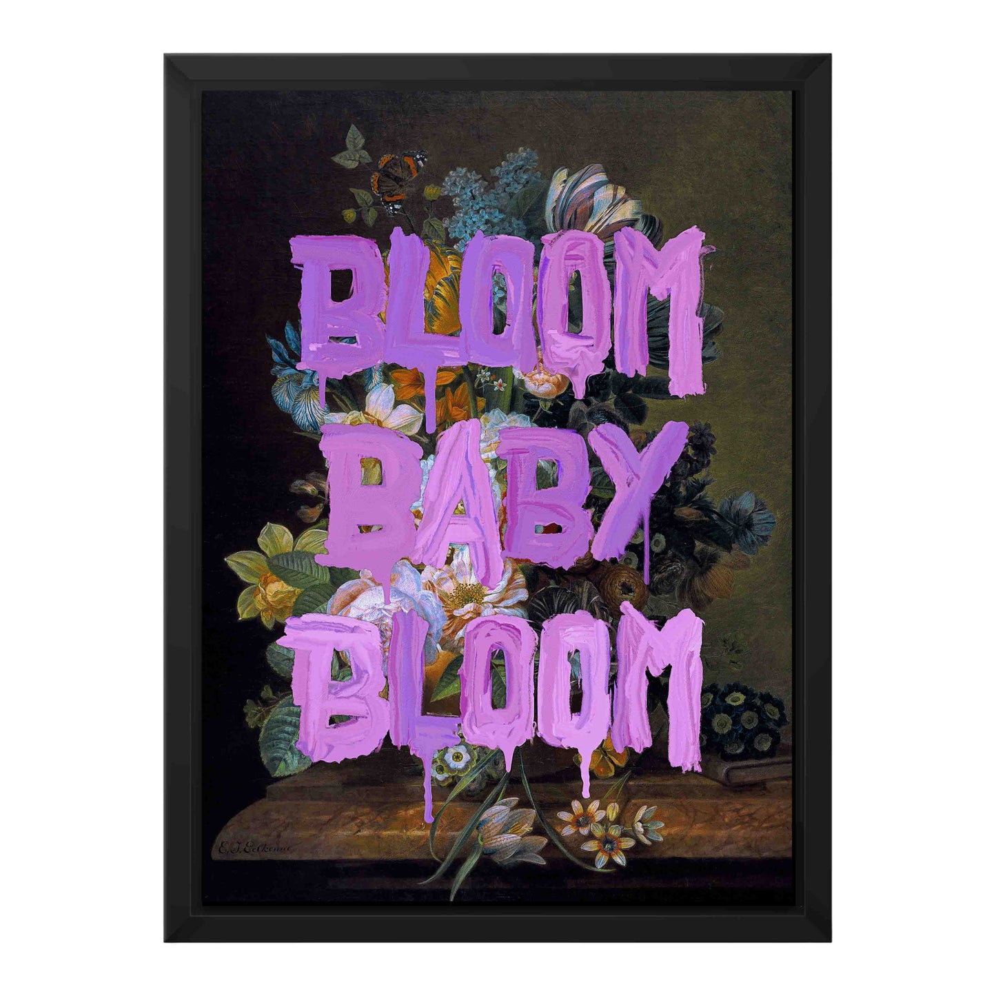 BLOOM BABY BLOOM | CANVAS