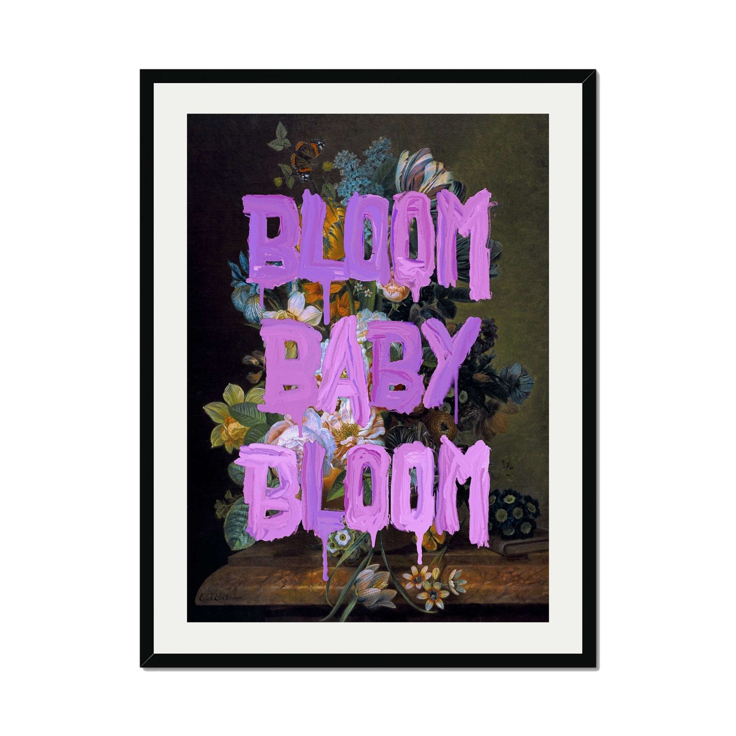 BLOOM BABY BLOOM | PRINT