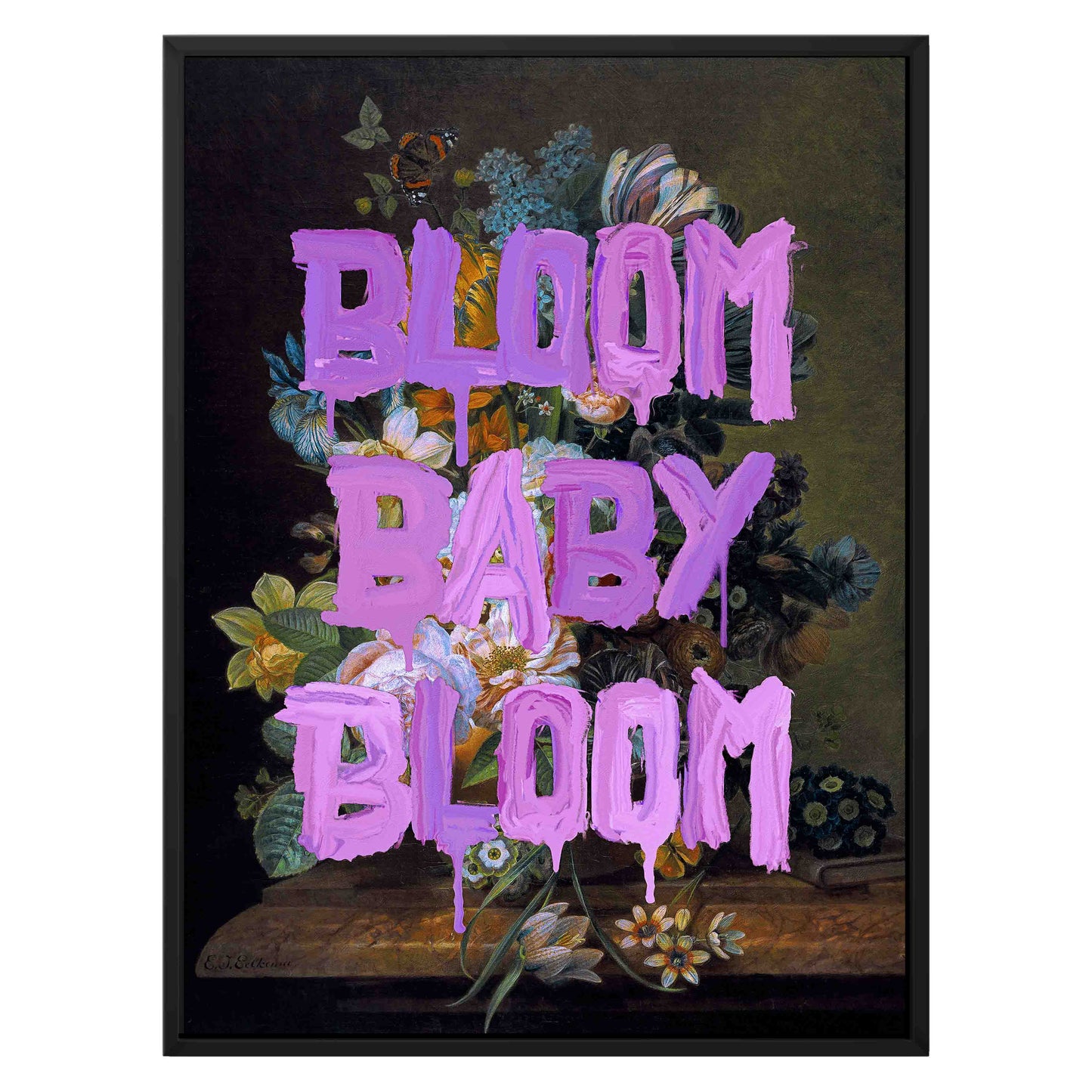 BLOOM BABY BLOOM | CANVAS