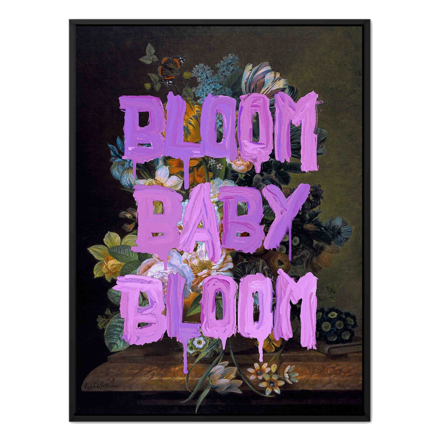 BLOOM BABY BLOOM | CANVAS