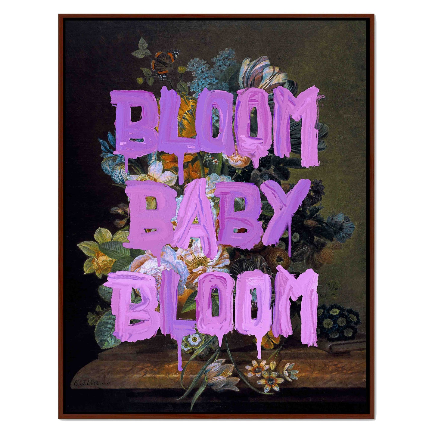 BLOOM BABY BLOOM | CANVAS