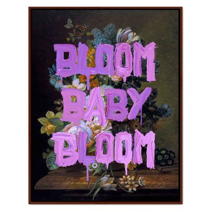 BLOOM BABY BLOOM | CANVAS