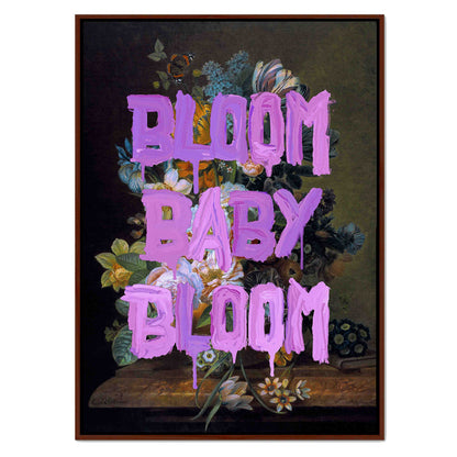 BLOOM BABY BLOOM | CANVAS