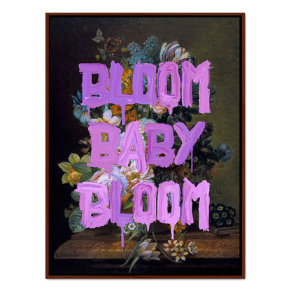 BLOOM BABY BLOOM | CANVAS