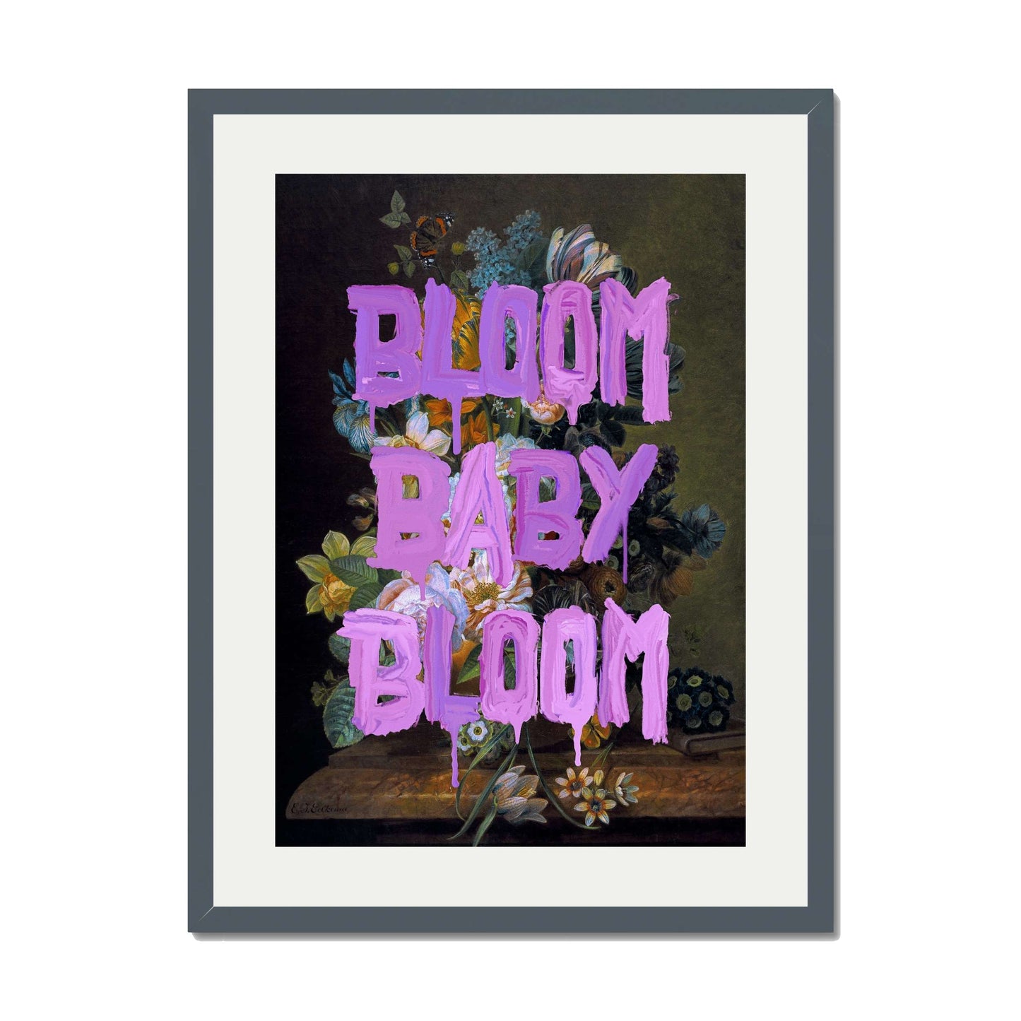 BLOOM BABY BLOOM | PRINT