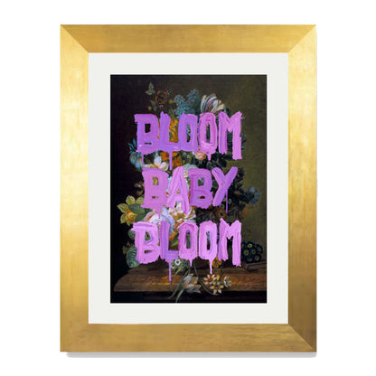 BLOOM BABY BLOOM | PRINT