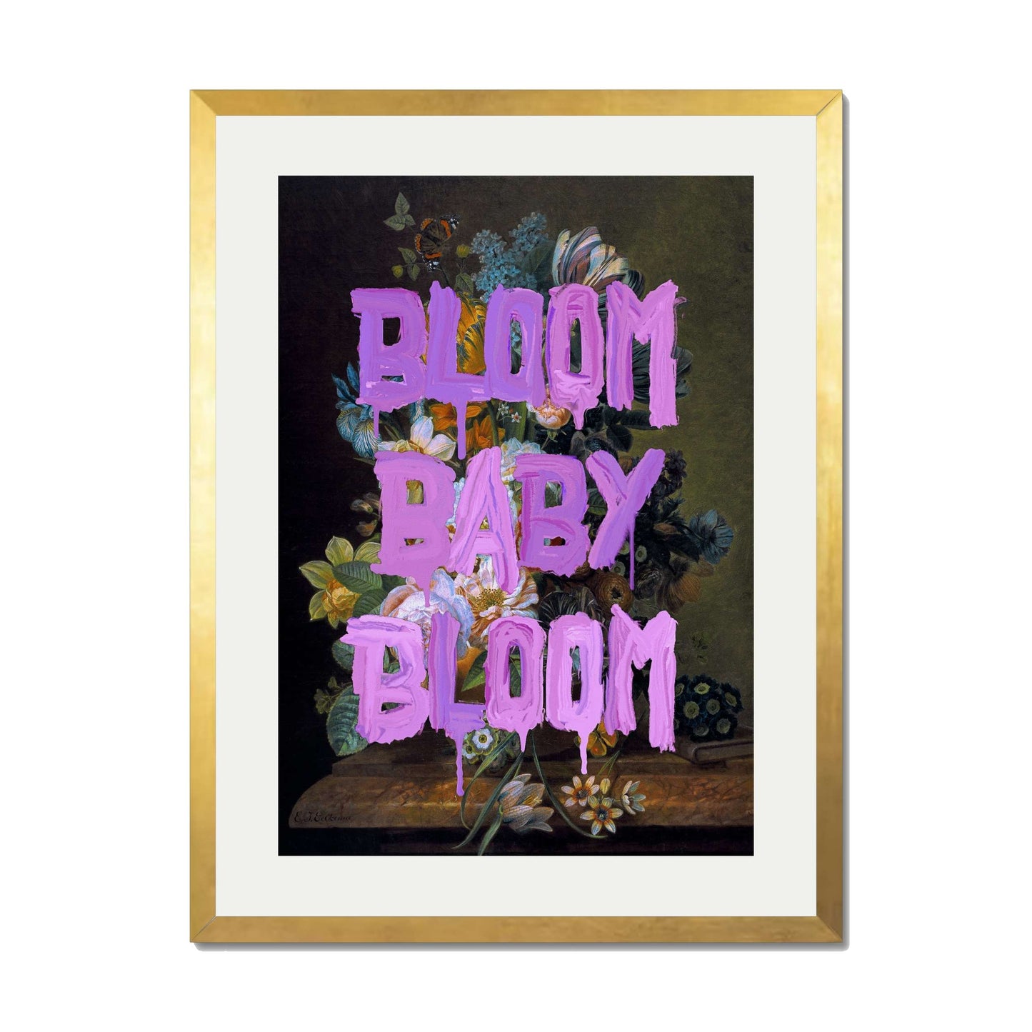 BLOOM BABY BLOOM | PRINT