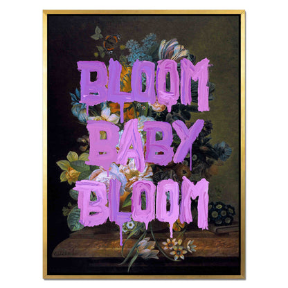BLOOM BABY BLOOM | CANVAS