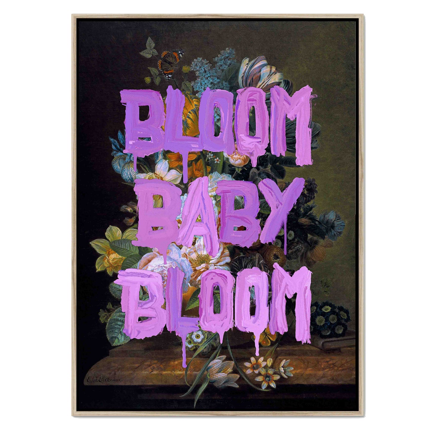 BLOOM BABY BLOOM | CANVAS