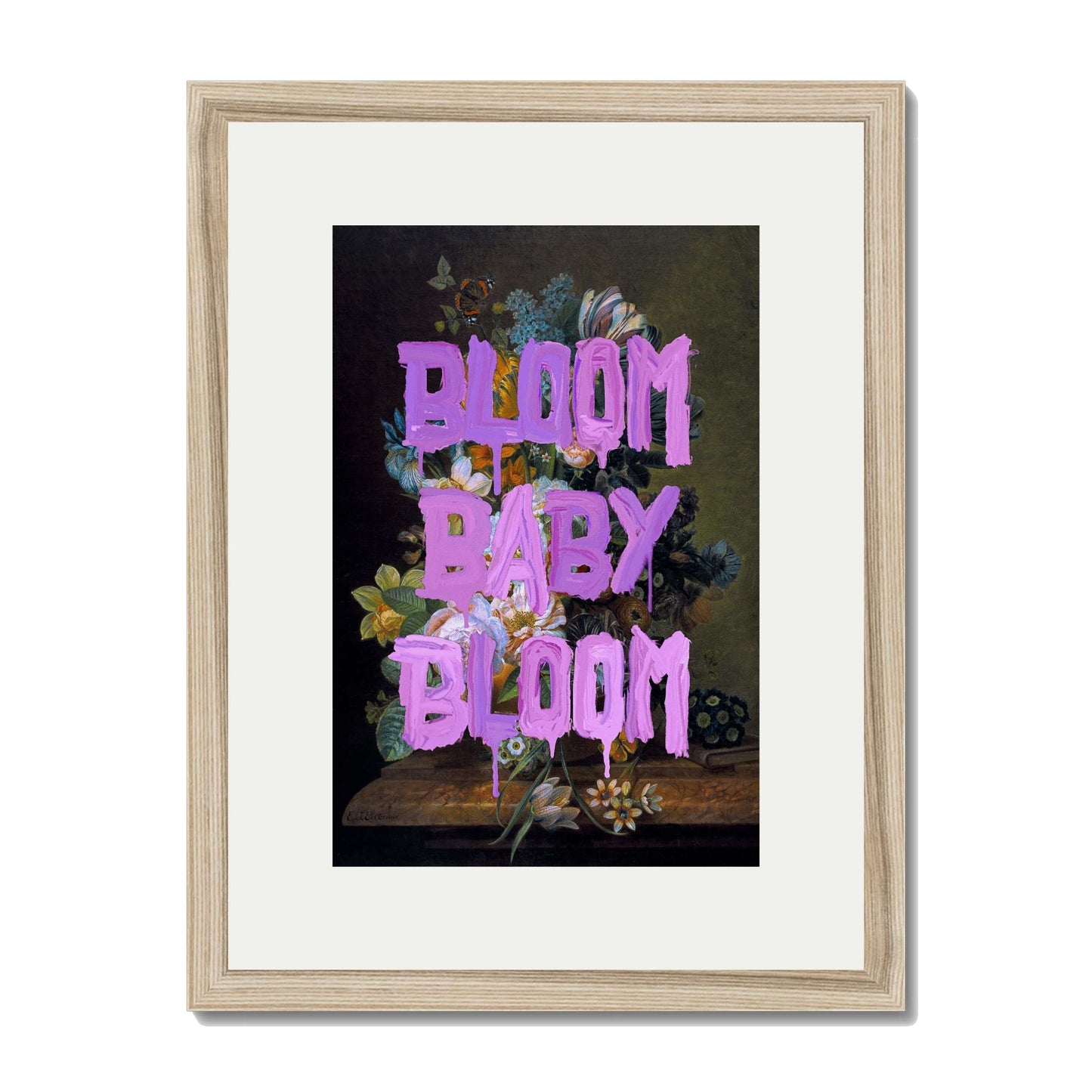 BLOOM BABY BLOOM | PRINT