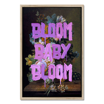 BLOOM BABY BLOOM | CANVAS