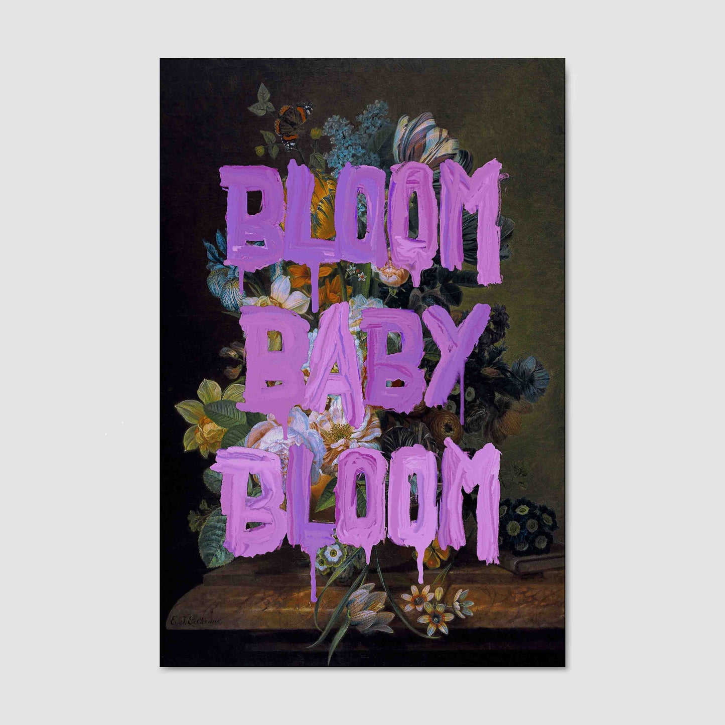 BLOOM BABY BLOOM | CANVAS
