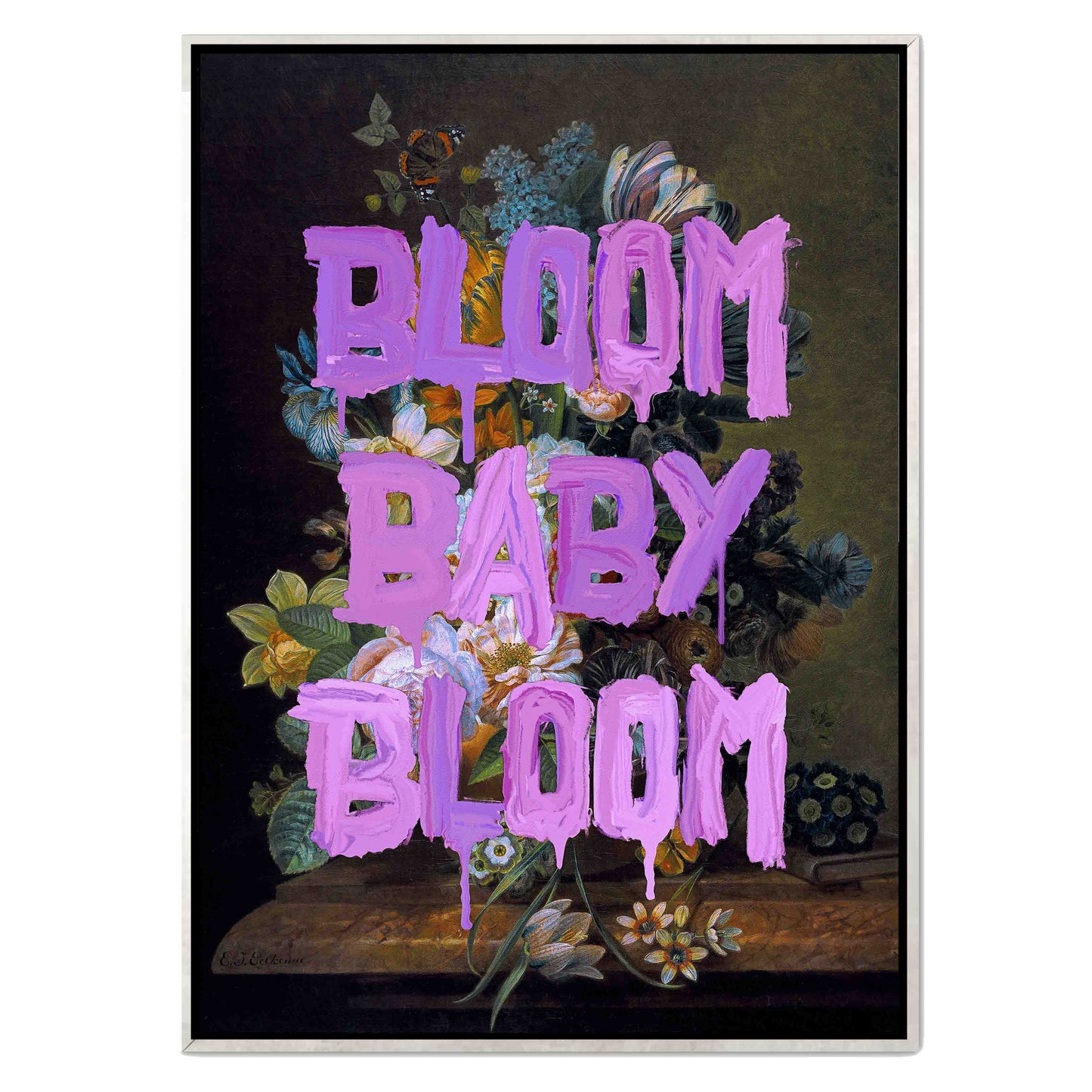 BLOOM BABY BLOOM | CANVAS
