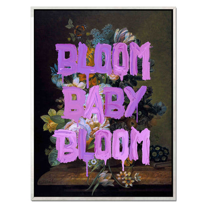 BLOOM BABY BLOOM | CANVAS