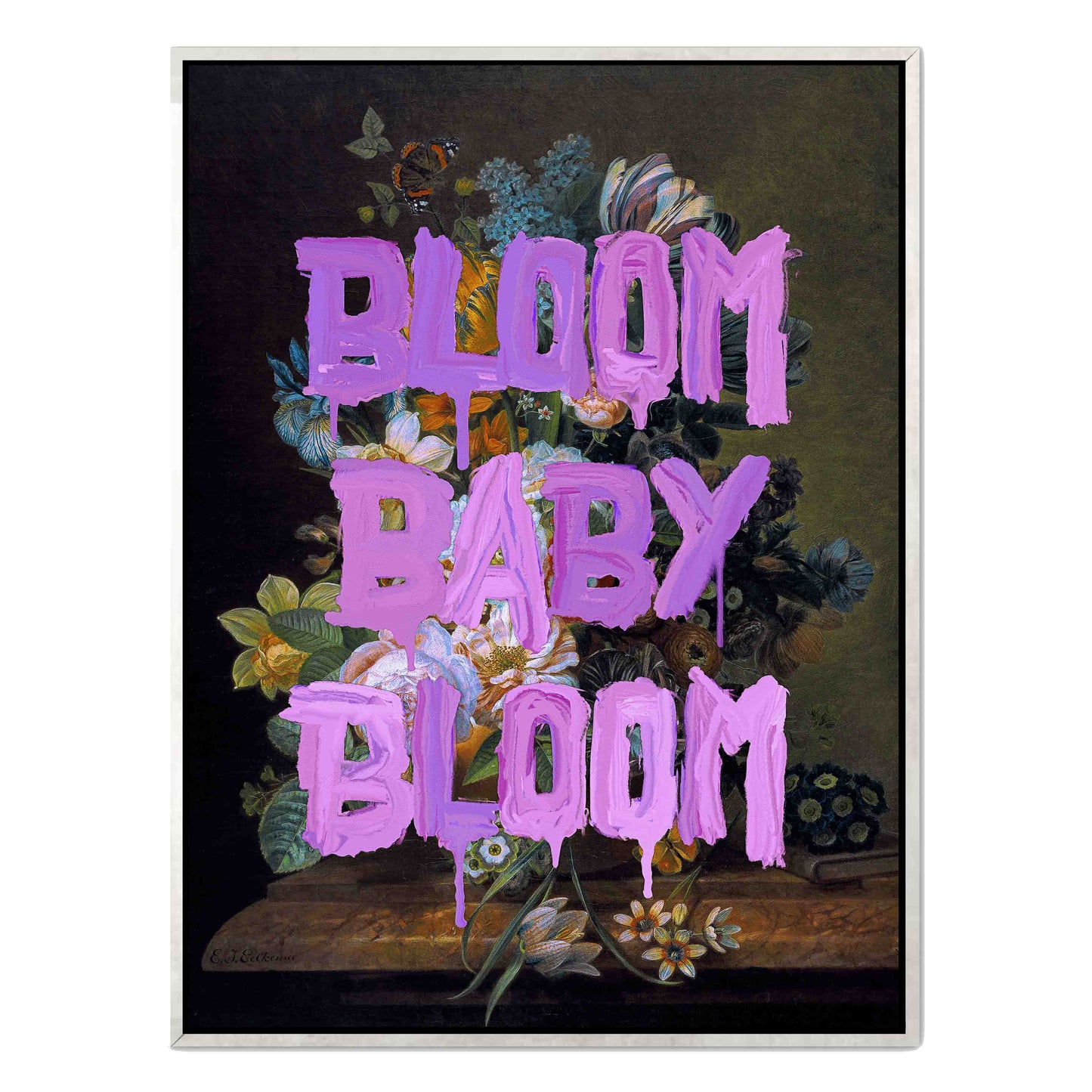 BLOOM BABY BLOOM | CANVAS