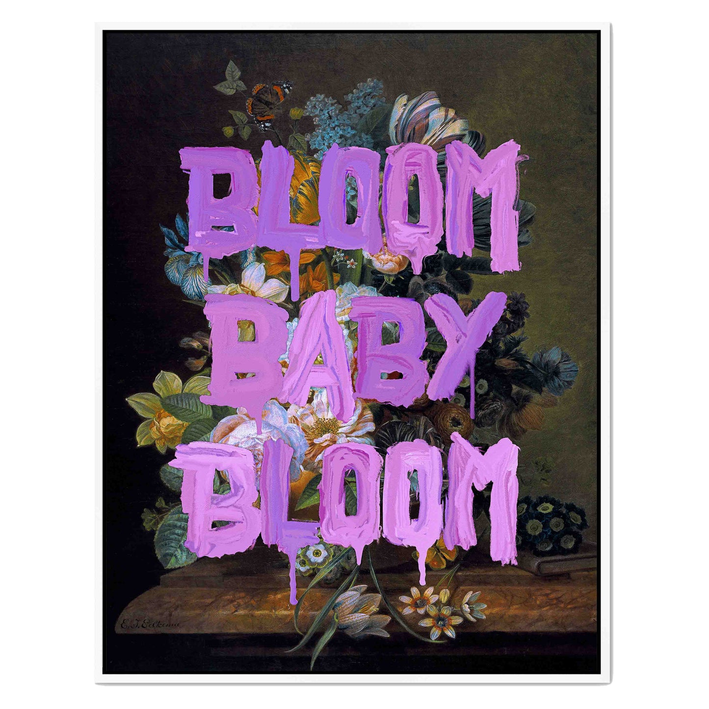 BLOOM BABY BLOOM | CANVAS