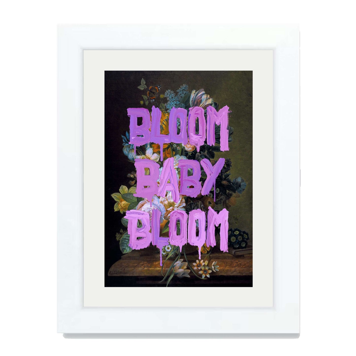 BLOOM BABY BLOOM | PRINT