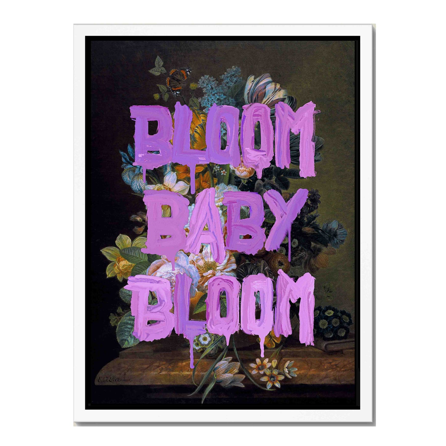 BLOOM BABY BLOOM | CANVAS