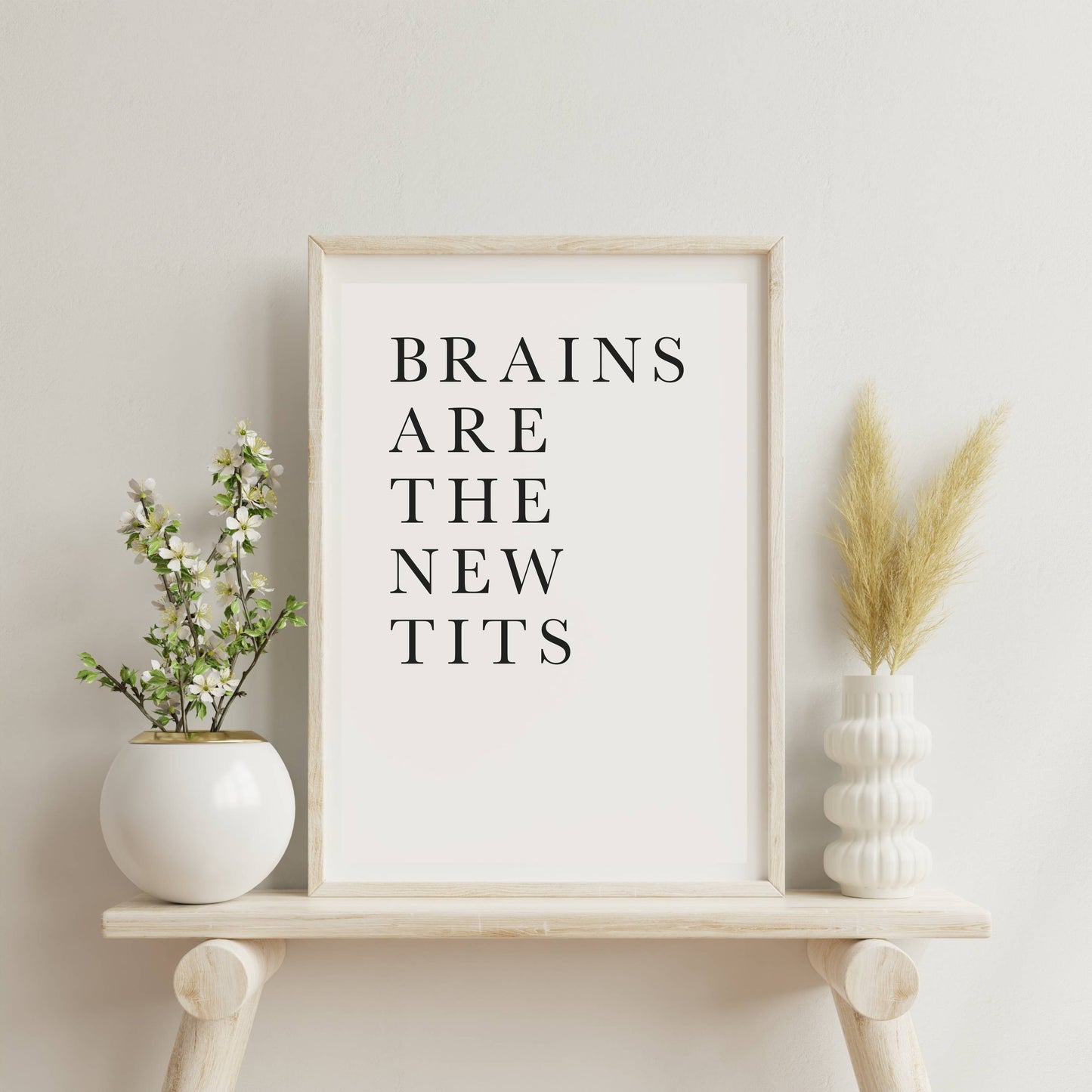 BRAINS ARE THE NEW TITS | PRINT