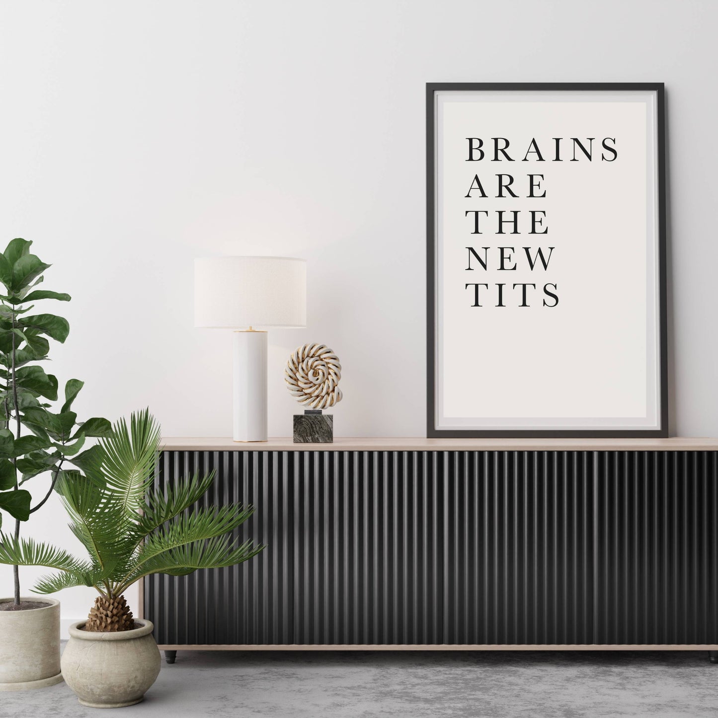 BRAINS ARE THE NEW TITS | PRINT