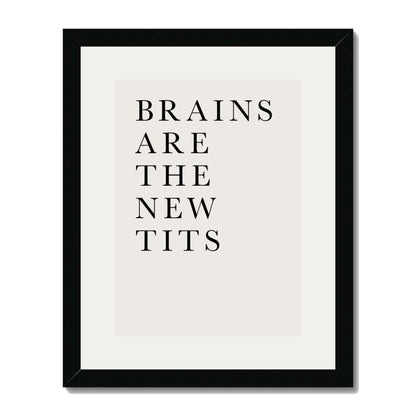 BRAINS ARE THE NEW TITS | PRINT