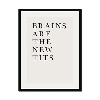 BRAINS ARE THE NEW TITS | PRINT