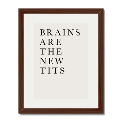 BRAINS ARE THE NEW TITS | PRINT