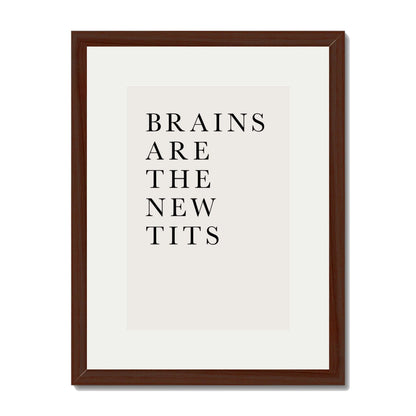 BRAINS ARE THE NEW TITS | PRINT