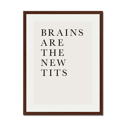 BRAINS ARE THE NEW TITS | PRINT
