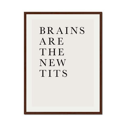 BRAINS ARE THE NEW TITS | PRINT