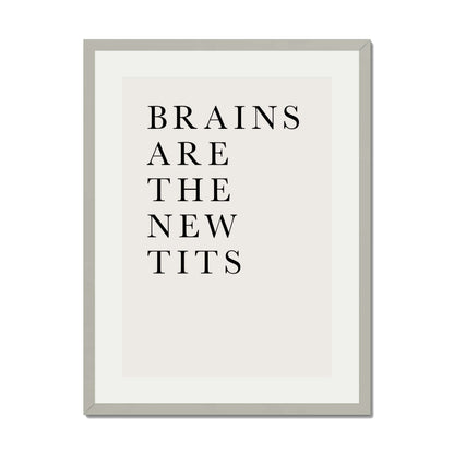 BRAINS ARE THE NEW TITS | PRINT