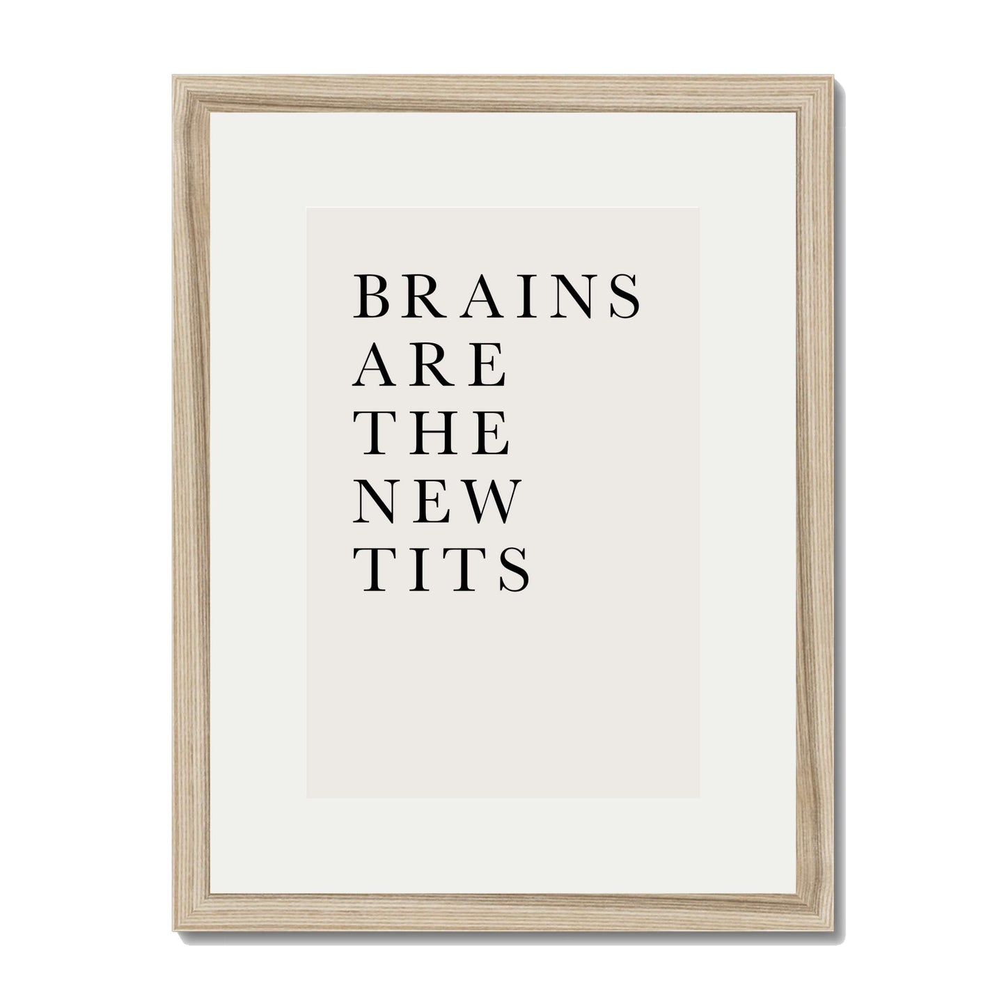 BRAINS ARE THE NEW TITS | PRINT