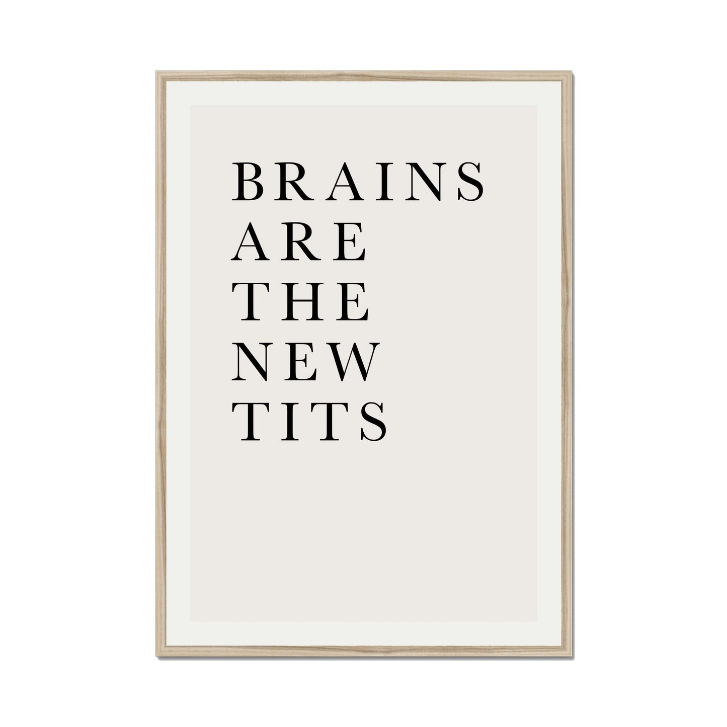 BRAINS ARE THE NEW TITS | PRINT