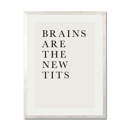 BRAINS ARE THE NEW TITS | PRINT