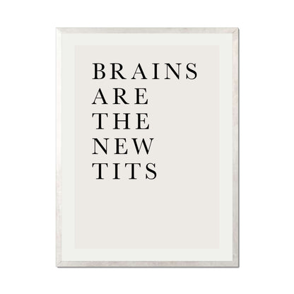 BRAINS ARE THE NEW TITS | PRINT