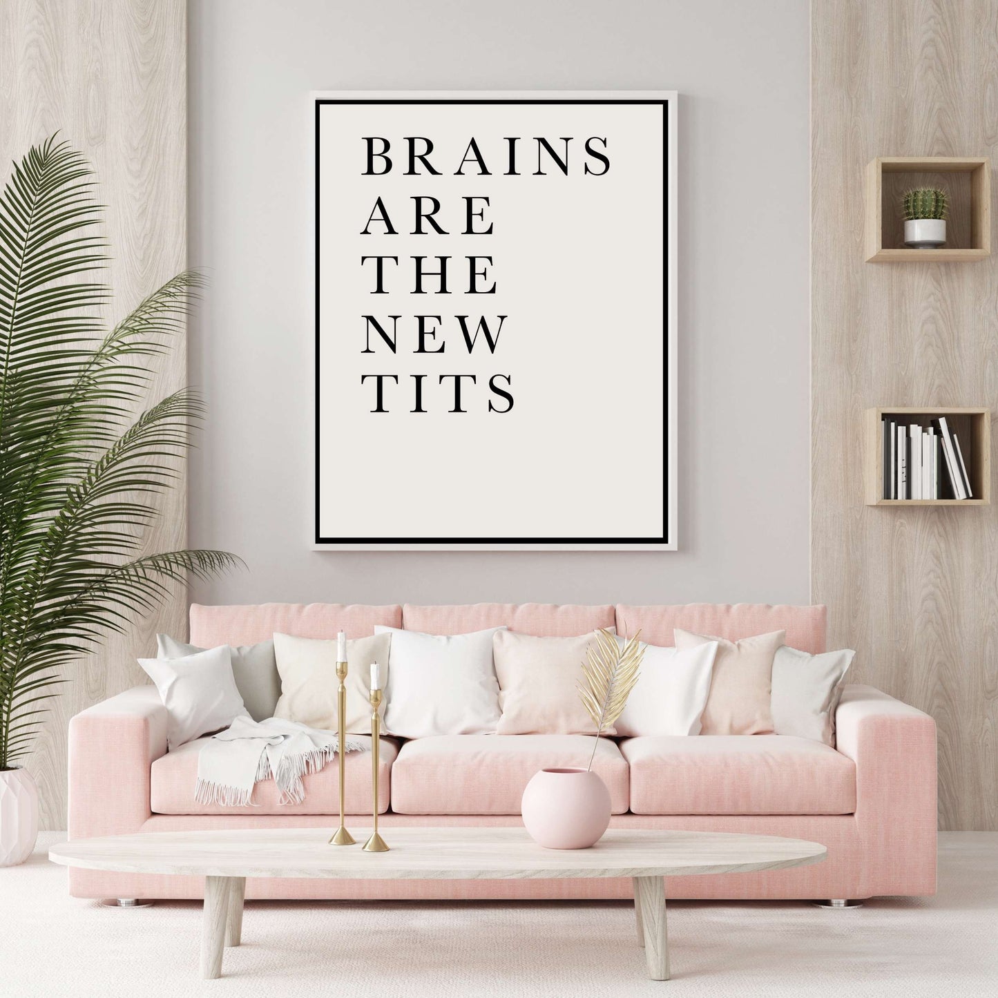 BRAINS ARE THE NEW TITS | CANVAS