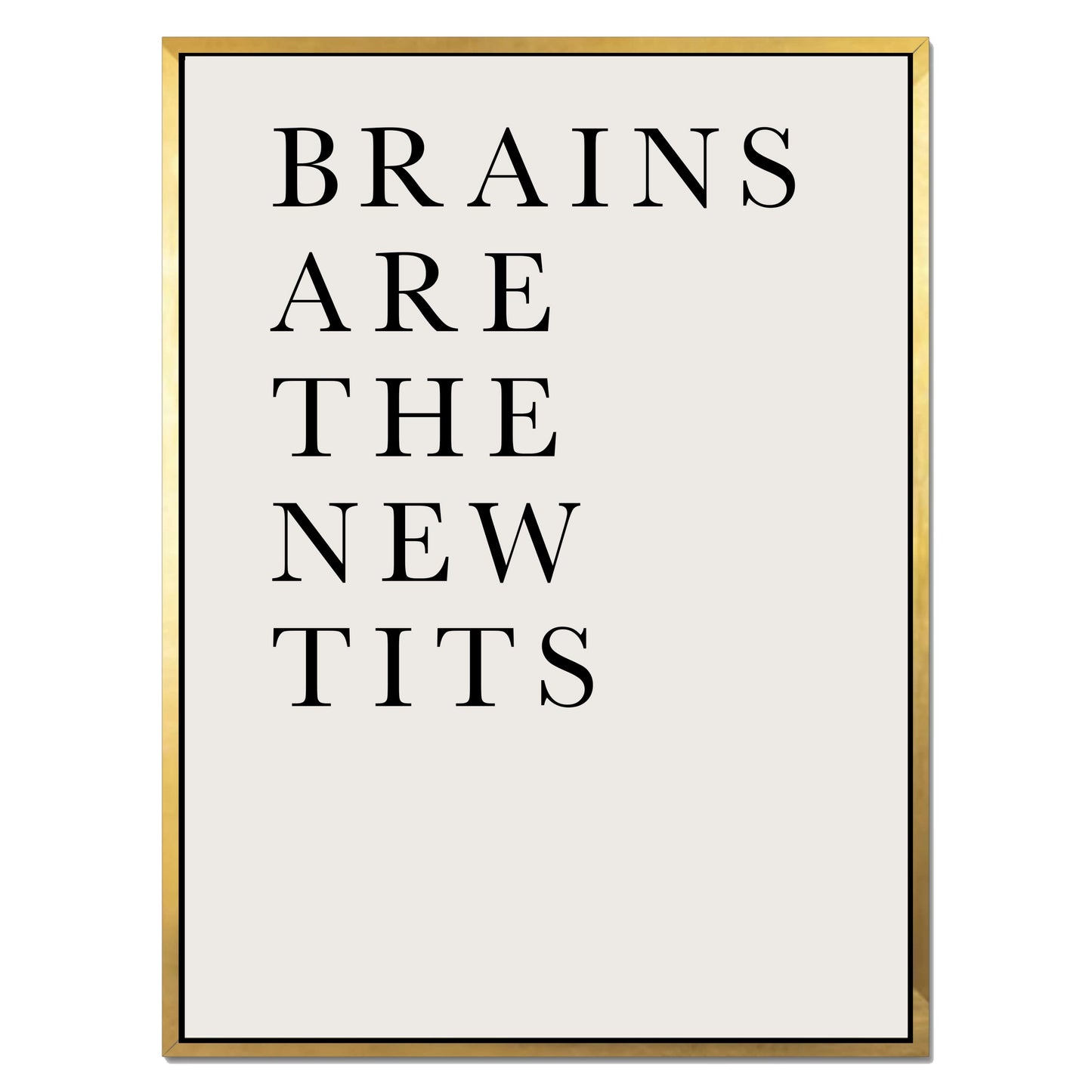 BRAINS ARE THE NEW TITS | CANVAS