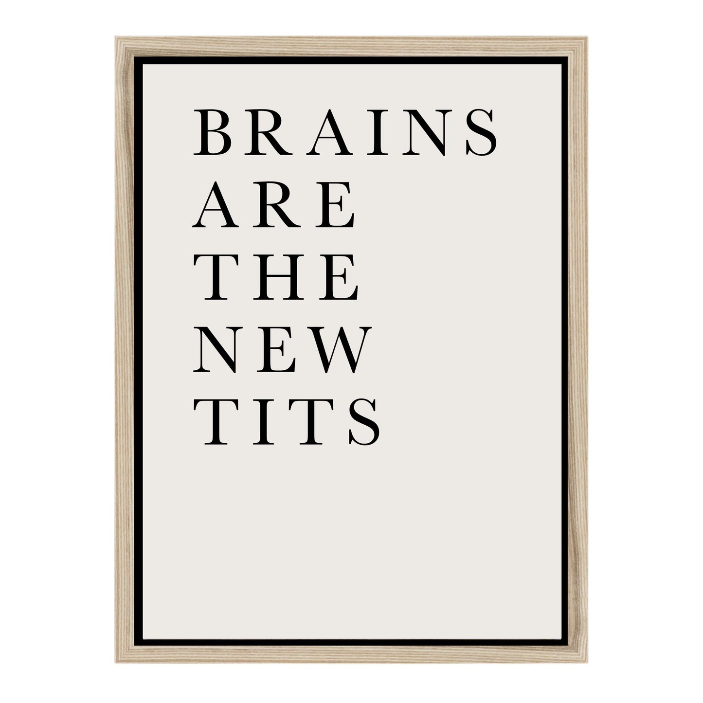 BRAINS ARE THE NEW TITS | CANVAS