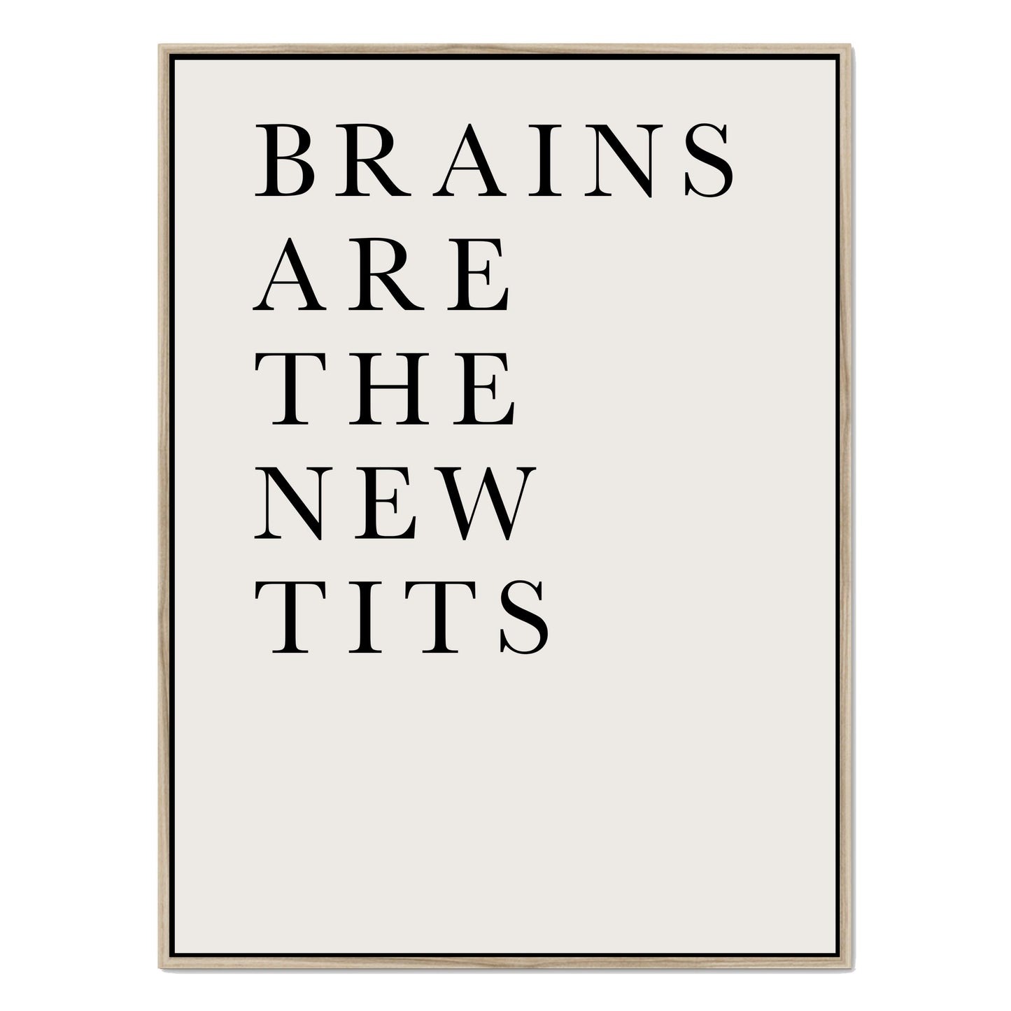 BRAINS ARE THE NEW TITS | CANVAS