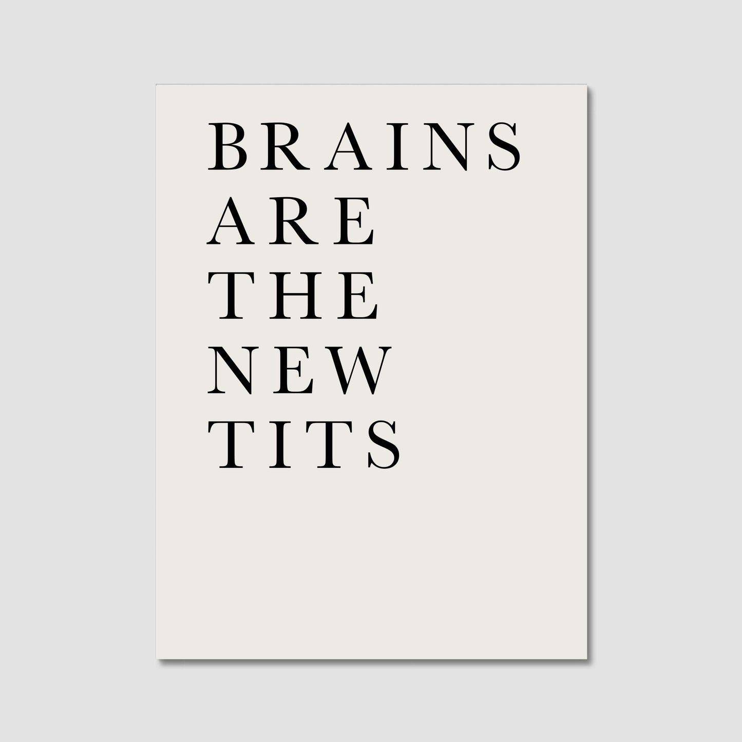 BRAINS ARE THE NEW TITS | CANVAS
