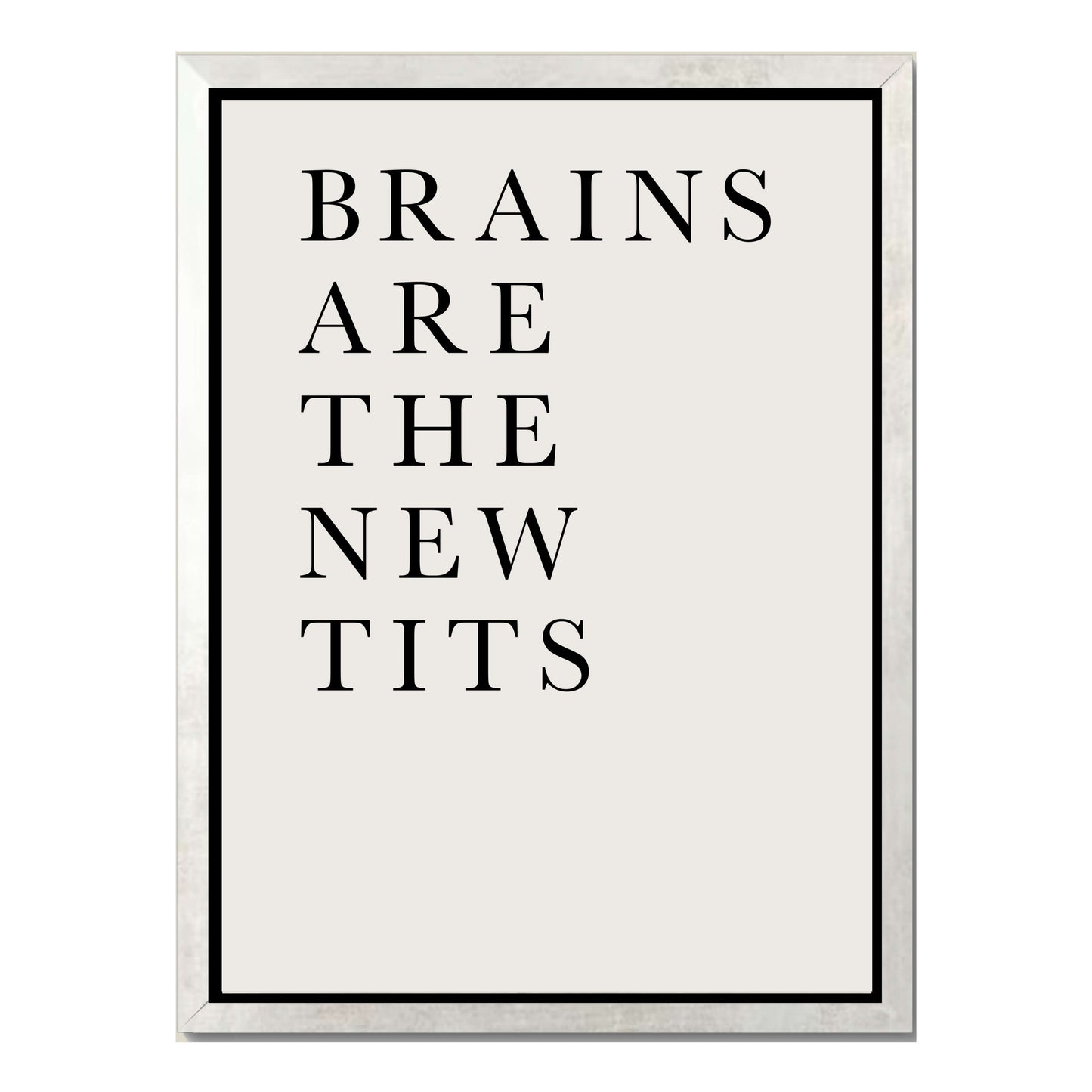 BRAINS ARE THE NEW TITS | CANVAS