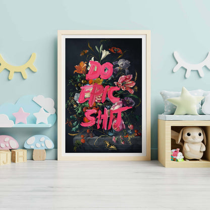DO EPIC SHIT | PRINT