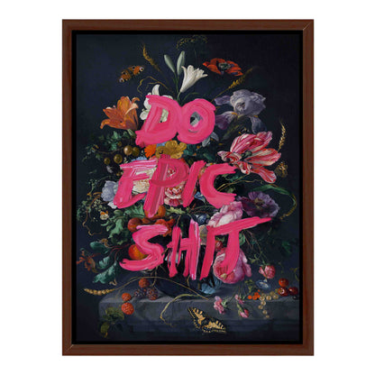 DO EPIC SHIT | CANVAS