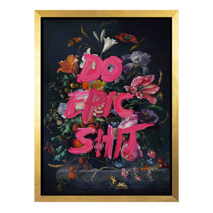 DO EPIC SHIT | CANVAS